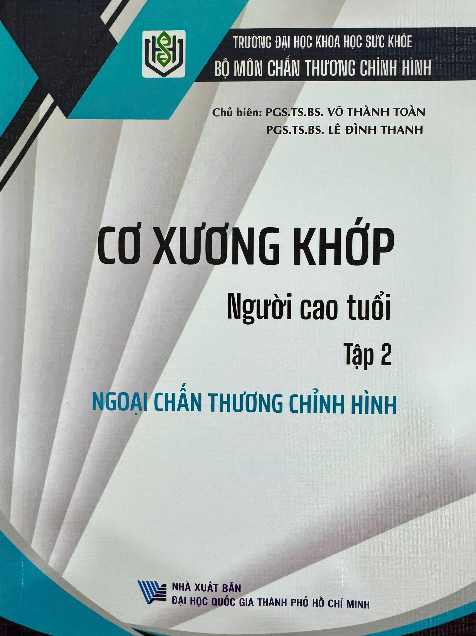Cơ xương khớp Người cao tuổi, Tập 2: Ngoại chấn thương chỉnh hình