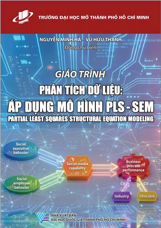 Giáo trình Phân tích dữ liệu: Áp dụng mô hình PLS-SEM (Partial Least Squares Structural Equation Modeling)