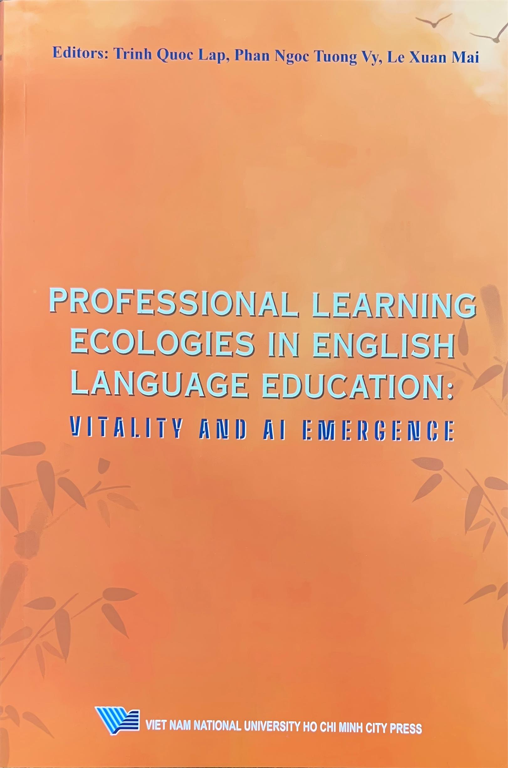 Professional Learning Ecologies in English Language  Education: Vitality and AI Emergence