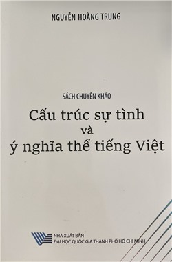 Sách chuyên khảo Cấu trúc sự tình và ý nghĩa thể tiếng Việt