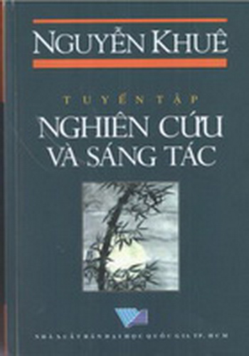 Nguyễn Khuê - Tuyển tập Nghiên cứu và sáng tác