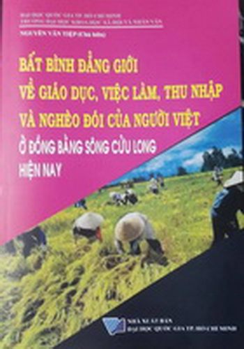 Bất bình đẳng giới về giáo dục, việc làm, thu nhập và nghèo đói của người Việt ở đồng bằng sông Cửu Long hiện nay