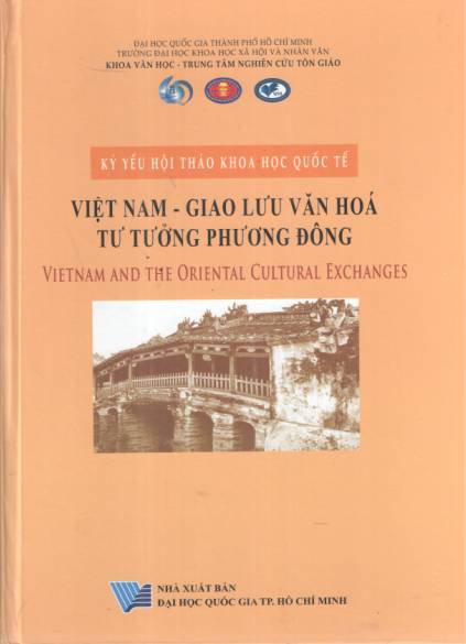 Kỷ yếu hội thảo khoa học quốc tế - Việt Nam - Giao lưu văn hóa tư tưởng Phương Đông - Vietnam and the Oriental cultural exchanges