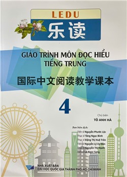 LEDU 乐读 Giáo trình môn Đọc hiểu tiếng Trung 国际中文阅读教学课本 4