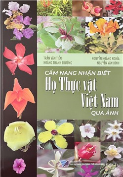 Cẩm nang nhận biết Họ thực vật Việt Nam qua ảnh