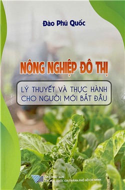 Nông nghiệp đô thị - Lý thuyết và thực hành cho người mới bắt đầu	