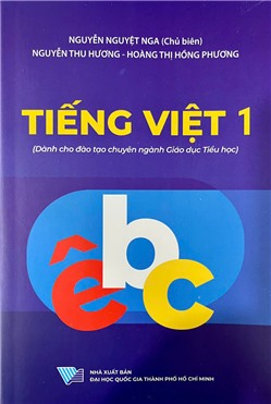 Tiếng Việt 1 (Dành cho đào tạo chuyên ngành Giáo dục Tiểu học)