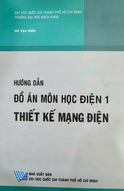 Hướng dẫn đồ án môn học điện 1 - Thiết kế mạng điện