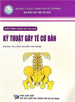 Giáo trình giảng dạy đại học Kỹ thuật Gây tê cơ bản, Tái bản lần thứ nhất 