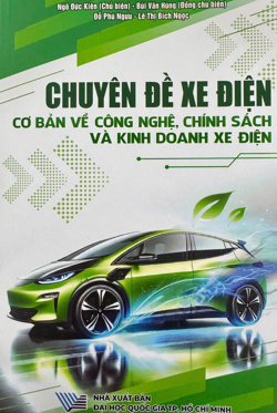 Chuyên đề xe điện – Cơ bản về công nghệ, chính sách và kinh doanh xe điện