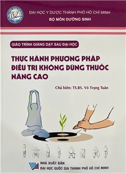 Giáo trình giảng dạy sau đại học: Thực hành phương pháp điều trị không dùng thuốc nâng cao