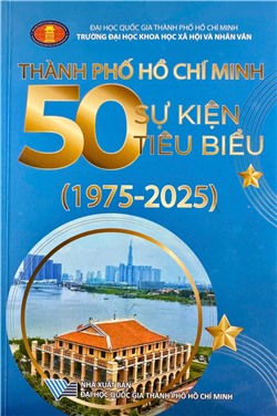 Thành phố Hồ Chí Minh 50 sự kiện tiêu biểu (1975 - 2025)