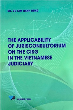 The Applicability of Jurisconsultorium on the CISG in the Vietnamese Judiciary