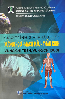 Giáo trình Giải phẫu học Xương- Cơ- Mạch máu- Thần kinh vùng chi trên, vùng chi dưới