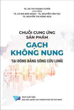 Chuỗi cung ứng sản phẩm gạch không nung tại đồng bằng sông Cửu Long