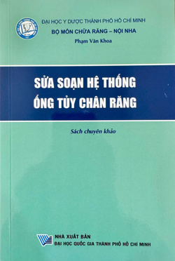 Sửa soạn hệ thống ống tủy chân răng (Sách chuyên khảo)