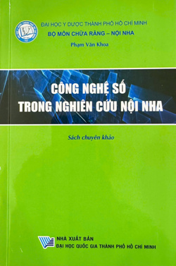 Công nghệ số trong nghiên cứu nội nha (Sách chuyên khảo)
