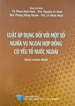 Luật áp dụng đối với một số nghĩa vụ ngoài hợp đồng có yếu tố nước ngoài (Sách chuyên khảo)