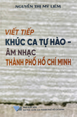 Viết tiếp khúc ca tự hào - Âm nhạc Thành phố Hồ Chí Minh