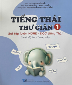 Tiếng Thái thư giản - 13 ngày chinh phục tiếng Thái Đọc - Viết tiếng Thái cho người mới bắt đầu
