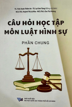 Câu hỏi học tập môn Luật hình sự phần chung