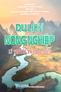 Du lịch nông nghiệp: Lý thuyết và thực tiễn