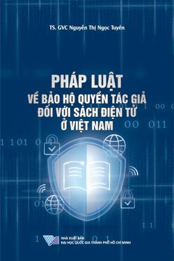 Pháp luật về bảo hộ quyền tác giả đối với sách điện tử ở Việt Nam