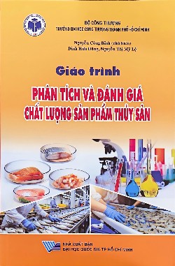 Giáo trình Phân tích và đánh giá chất lượng sản phẩm thủy sản