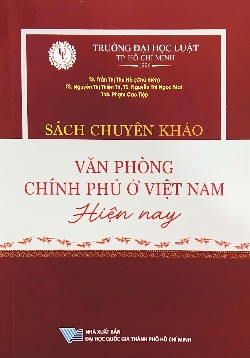 Sách chuyên khảo Văn phòng Chính phủ ở Việt Nam hiện nay